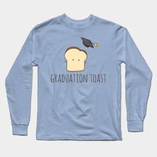 Graduation Toast Long Sleeve T-Shirt